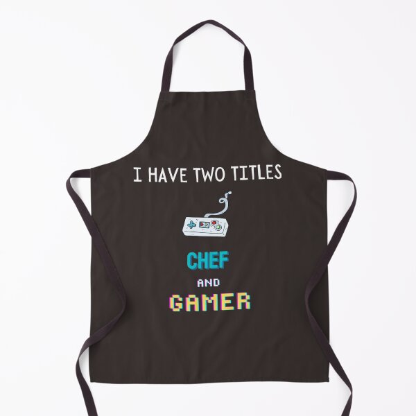 Item preview, I Have Two Titles Chef And Gamer  | Chef shirt | Chef T-Shirt designed and sold by chefstores.