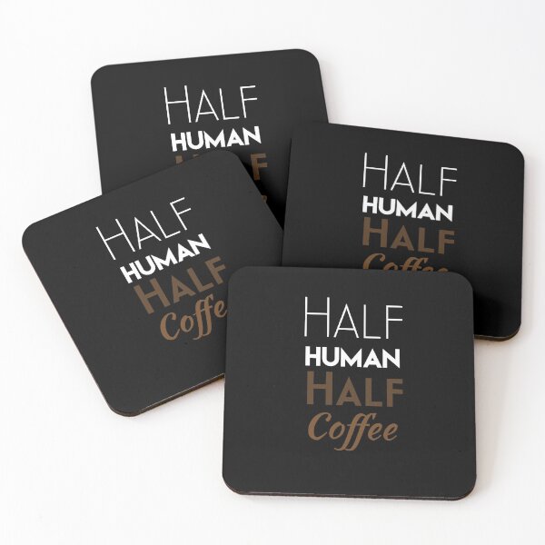 Item preview, Half Human Half Coffee designed and sold by UncleStuScience.