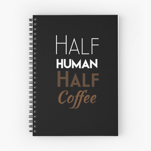 Item preview, Half Human Half Coffee designed and sold by UncleStuScience.