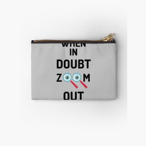 Item preview, When in doubt zoom out trader designed and sold by Artist1993.