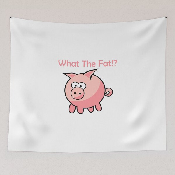 Item preview, What the fat pig designed and sold by Artsy Boulevard.