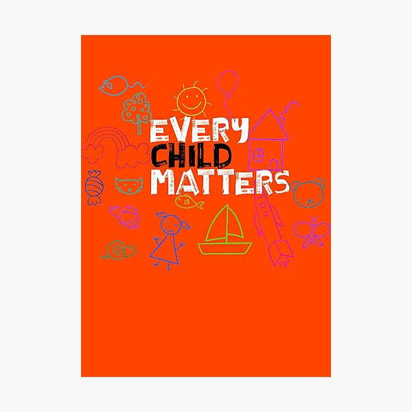 "Every Child Matters Orange" Photographic Print for Sale by
