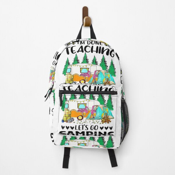 Item preview, I'm done teaching let's go camping designed and sold by tiffanyart53.