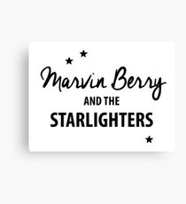 Marvin Berry & The Starlighters – BTTF, Marty McFly Canvas Print