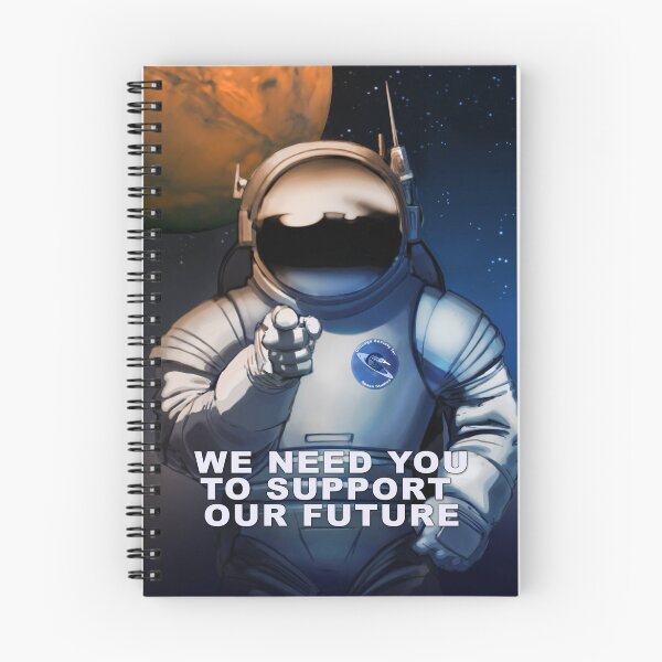 Item preview, We Need You To Support Our Future in Space designed and sold by Jim Plaxco.