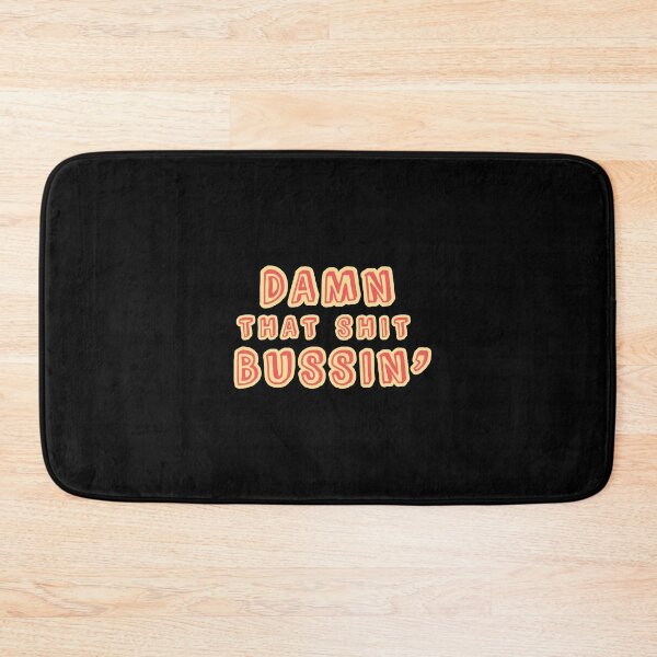 Item preview, Damn that shit bussin' gen z meme phrase  designed and sold by Captain-Jackson.