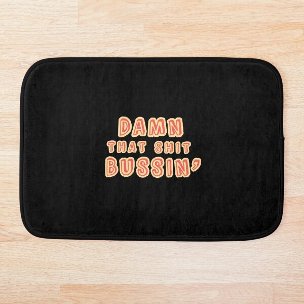 Item preview, Damn that shit bussin' gen z meme phrase  designed and sold by Captain-Jackson.