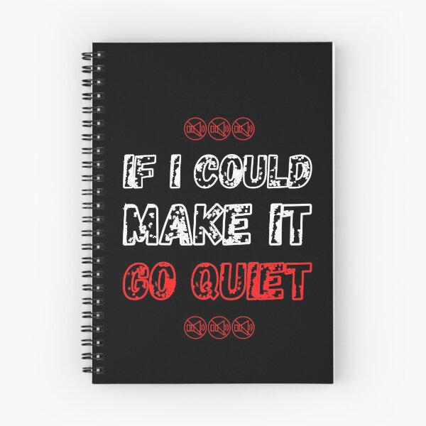 Item preview, If I Could Make It Go Quiet designed and sold by HasnaanMohsin.