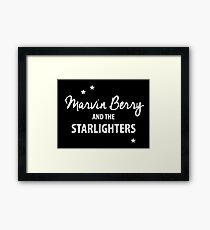 Marvin Berry & The Starlighters – BTTF, Marty McFly Framed Print