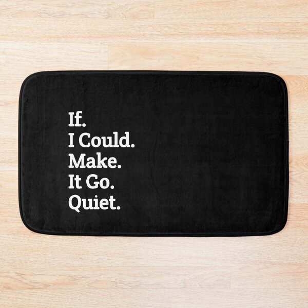 Item preview,  If I Could Make It Go Quiet for GIFT designed and sold by Jacob noro.