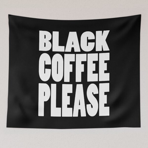 Item preview, BLACK COFFEE PLEASE | Mug and drink instructions designed and sold by Cevil.