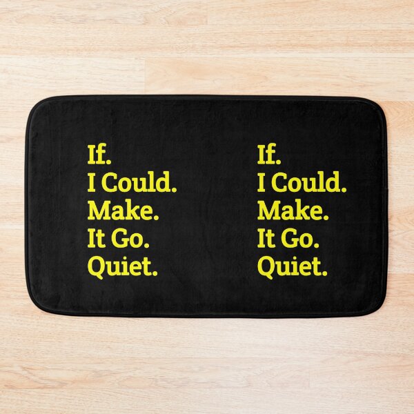 Item preview, If I Could Make It Go Quiet for GIFT designed and sold by Jacob noro.