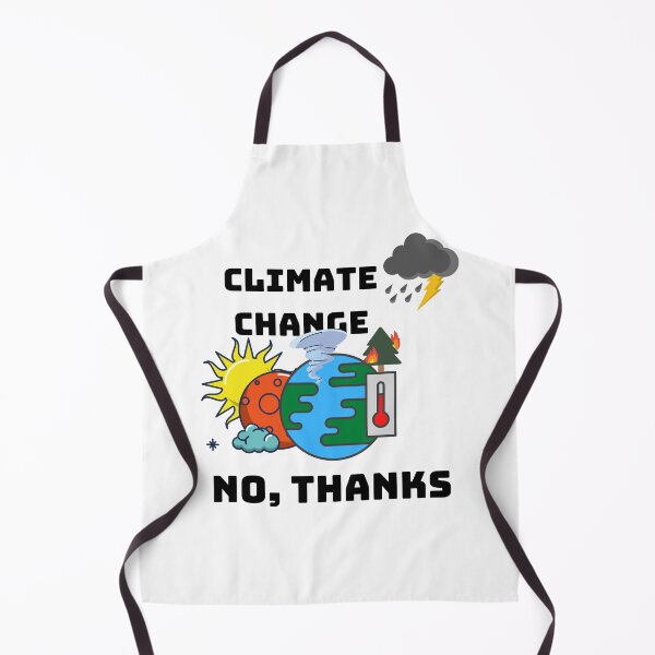 Item preview, Climate Change No Thanks designed and sold by Coldhand34.