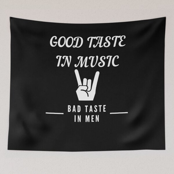 Item preview, Good Taste In Music Bad Taste In Men  designed and sold by BellaVille.