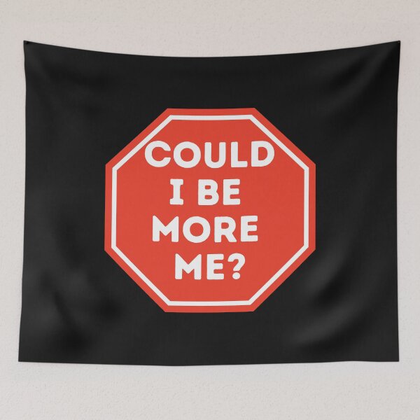Item preview, Could I Be More Me?  designed and sold by CaitU.