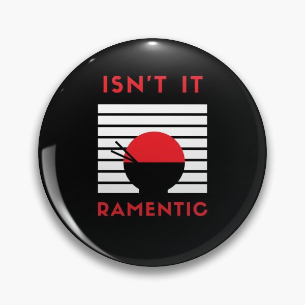 Item preview, Isn't it ramentic - Funny ramen pun designed and sold by Theleochick.