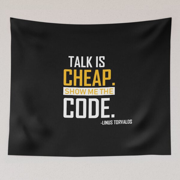 Item preview, TALK IS CHEAP SHOW ME THE CODE DESIGN designed and sold by OxmatDesign.