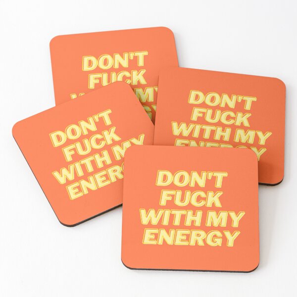 Item preview, DON'T FUCK WITH MY ENERGY designed and sold by wilder-mind.