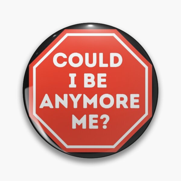 Item preview, Could I Be Anymore Me?  designed and sold by CaitU.