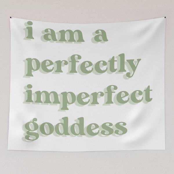 Item preview, I am a perfectly imperfect goddess sage green designed and sold by LemonCinammon.