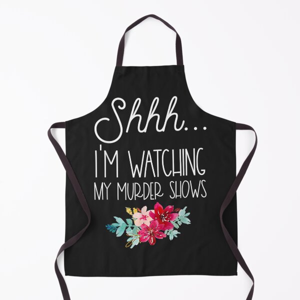 Item preview, Shhh, I’m Watching My Murder Shows designed and sold by BetterDesigns4U.