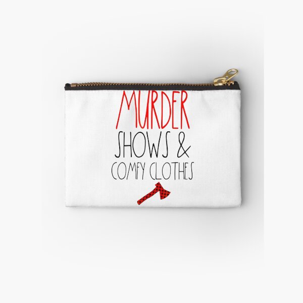 Item preview, Murder Shows & Comfy Clothes designed and sold by BetterDesigns4U.