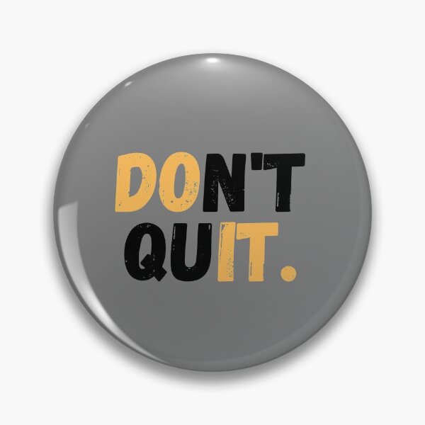 Item preview, Don't Quit  Design 2 T-Shirt Cool Design Tee designed and sold by LJ4EVER.