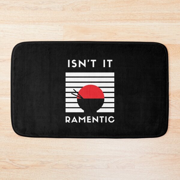 Item preview, Isn't it ramentic - Funny Ramen enthusiast design designed and sold by Theleochick.