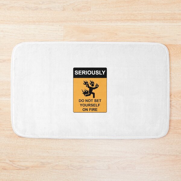 Item preview, Do not set yourself on fire designed and sold by HSEstore.