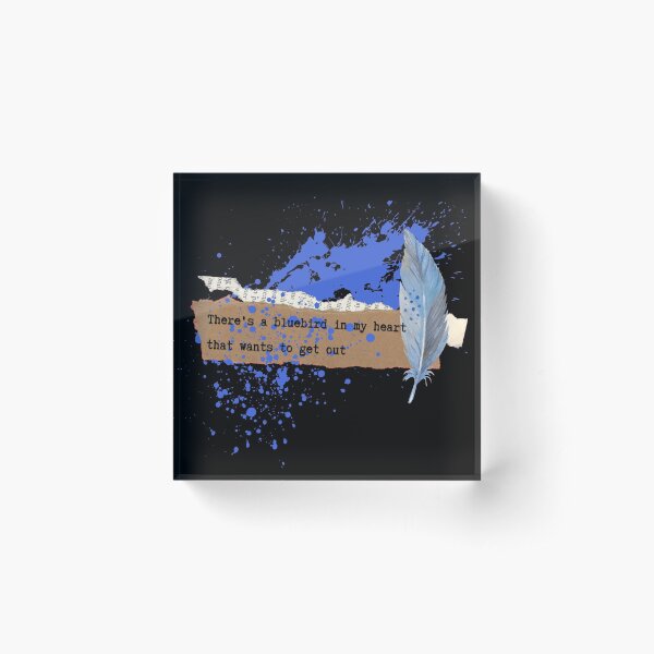 Charles Bukowski Bluebird Quote Acrylic Block