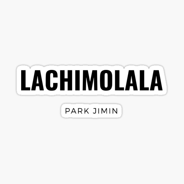 Artikel-Vorschau von  BTS-Zitate, Lachimolala – Park JImin, designt und verkauft von Rabique.