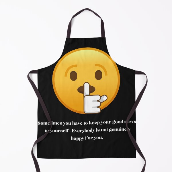 Item preview, Sometimes you have to keep your good news to yourself. Everybody is not genuinely happy for you. designed and sold by MOHAREB ARMEL.