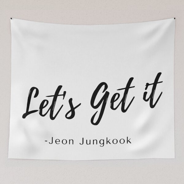 Item preview,  BTS quotes, LETS GET IT - Jeon JungKook designed and sold by Rabique.