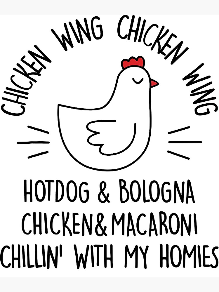"Viral Chicken Wing Chicken Wing Hot Dog Bologna Song Lyric" Poster for