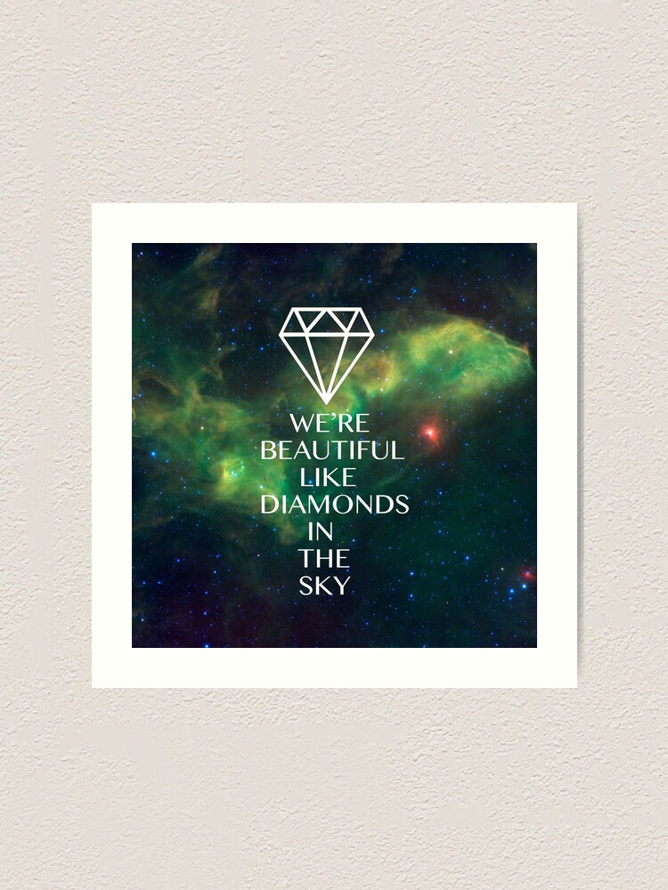 we beautiful like diamonds in the sky