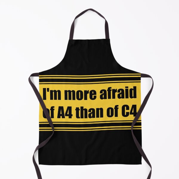 Item preview, "I'm more afraid of A4 (sheet) than C4 (explosive)" English version designed and sold by GlaDyxies.