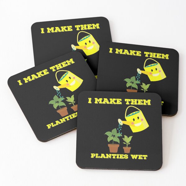 Item preview, I Make Them Planties Wet Funny Gardening  designed and sold by StoneColdMovies.