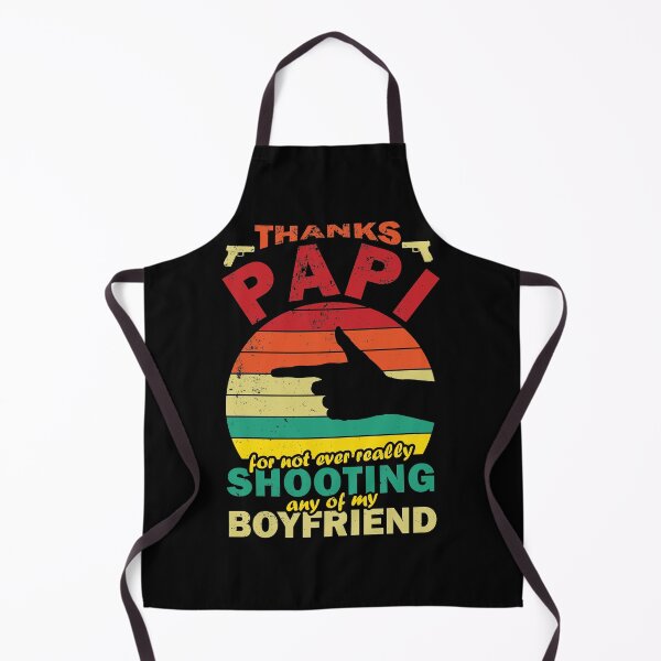Item preview, Thanks Papi, For Not Ever Really Shooting Any Of My Boyfriend - Funny Fathers Day Gifts 2024 designed and sold by DrawingBoard.