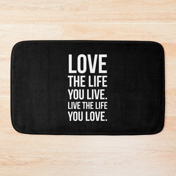 Item preview, Love the life you live. Live the life you love. designed and sold by HaHaProductions.