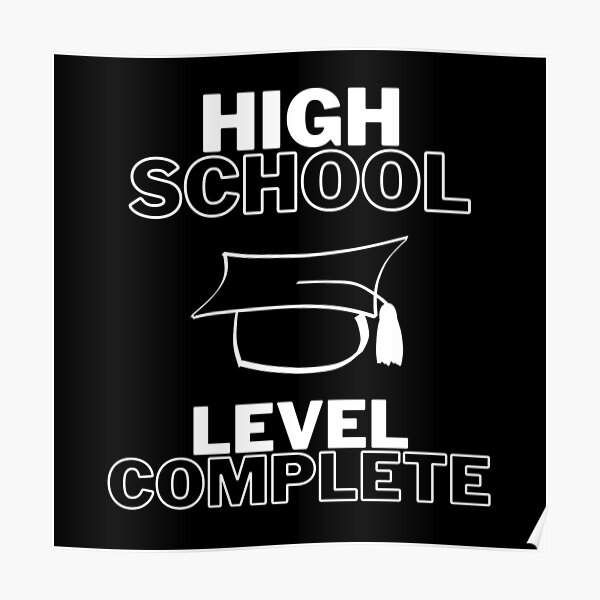 high-school-level-complete-poster-for-sale-by-safaricreatived-redbubble