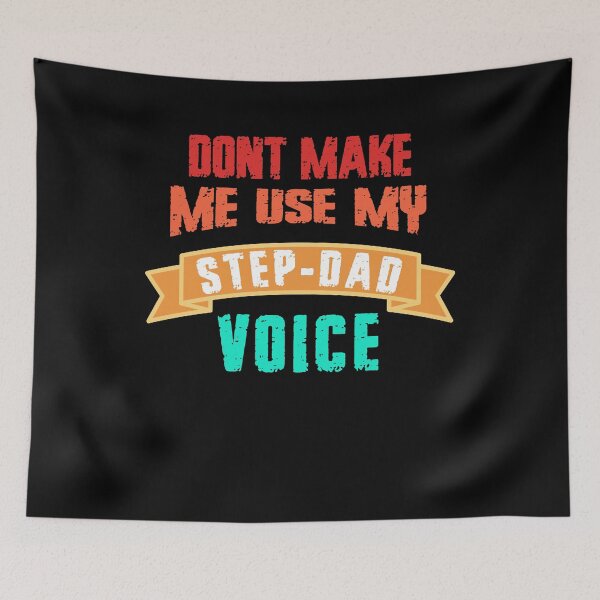 Item preview, Dont Make Me Use My Step-Dad Voice Funny Fathers Day Gift Vintage Stepdad Father's Day Gifts  designed and sold by Easy-Logo.