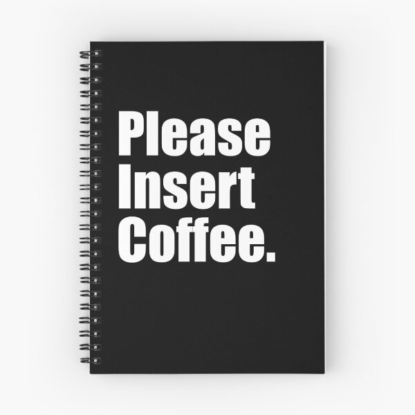 Item preview, Please Insert Coffee | Fun Coffee Slogan designed and sold by WhatThePop.