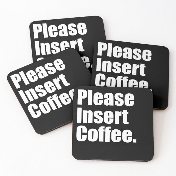 Item preview, Please Insert Coffee | Fun Coffee Slogan designed and sold by WhatThePop.