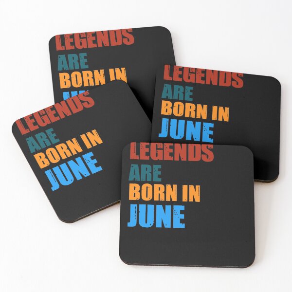 Item preview, Legends Are Born In June Birthday Quote  designed and sold by StoneColdMovies.