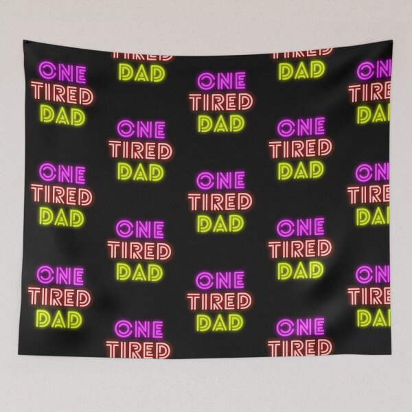 Item preview, One Tired Dad #FathersDay2021 designed and sold by GeoTeasters.