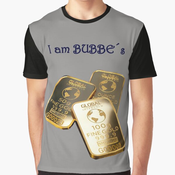 I Am Bubbe´s Gold - Grandkids Graphic T-Shirt