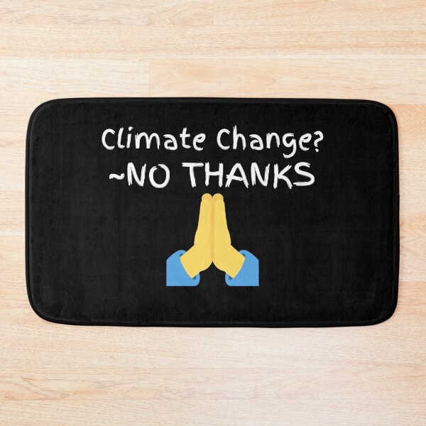 Item preview, Climate Change No Thanks designed and sold by Zenith-capitis.