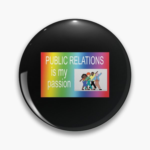 Item preview, PUBLIC RELATIONS!!!! is my passion!!!! designed and sold by orlumbuspirate.