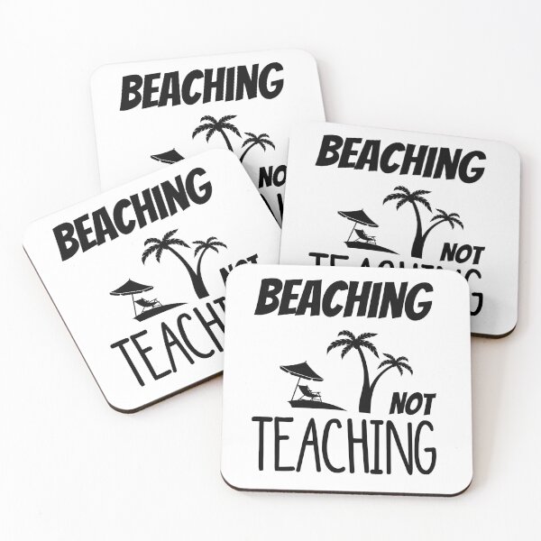Item preview, beaching not teaching designed and sold by Mr-tach.