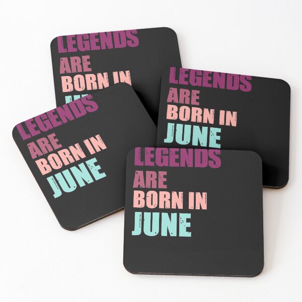 Item preview, Legends Are Born In June Birthday Quote  designed and sold by StoneColdMovies.